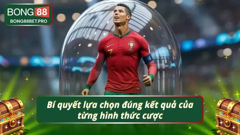 Cách để có kết quả đúng trong từng kèo thể thao khác nhau